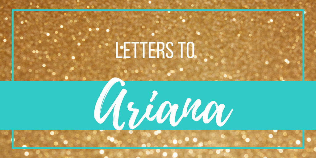 letters to ariana